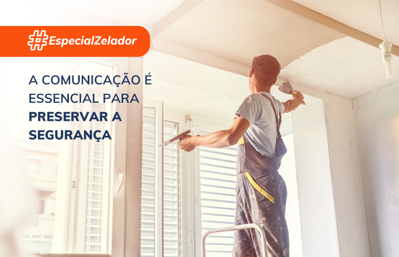 Especial Zeladores – A comunicação é essencial  - FOCCARE